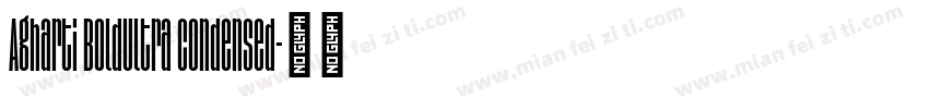 Agharti BoldUltra Condensed字体转换